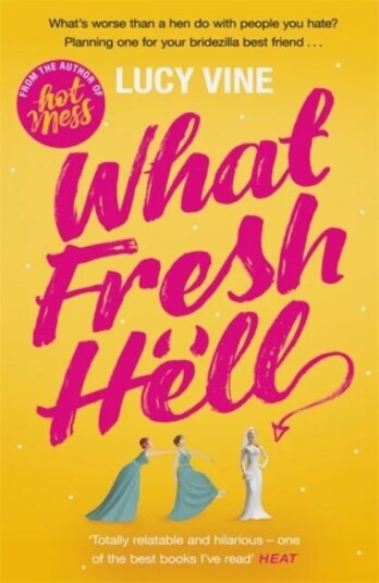 What Fresh Hell Av Lucy Vine