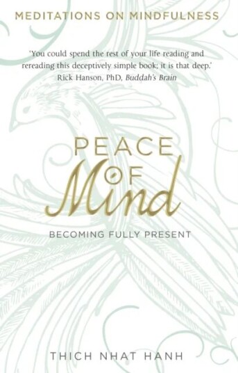 Peace Of Mind Av Thich Nhat Hanh