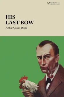 His Last Bow Av Arthur Conan Doyle