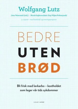 Bedre Uten Brød Av Wolfgang Lutz