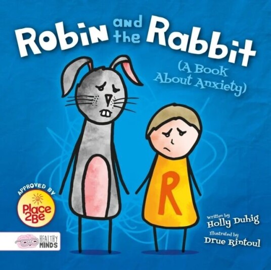 Robin and the Rabbit (A Book About Anxiety) av Holly Duhig