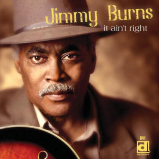 Jimmy Burns It Ain't Right CD