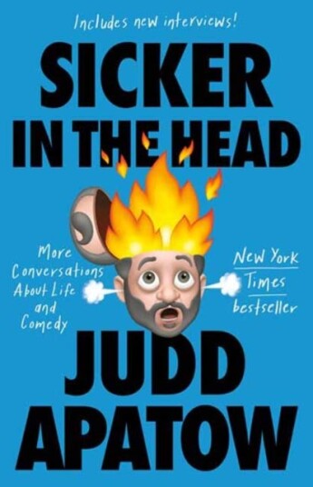 Sicker In The Head Av Judd Apatow