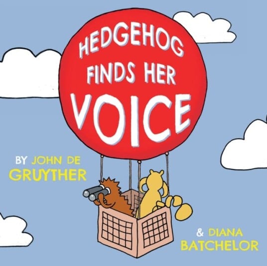 Hedgehog Finds Her Voice Av John De Gruyther, Diana Batchelor