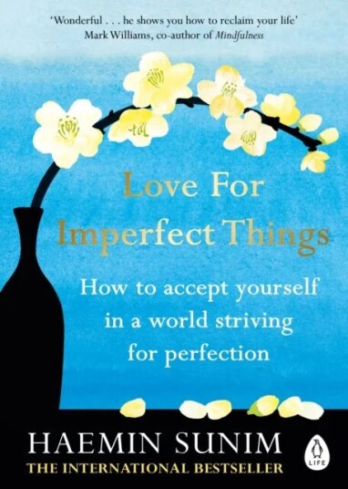 Love For Imperfect Things Av Haemin Sunim