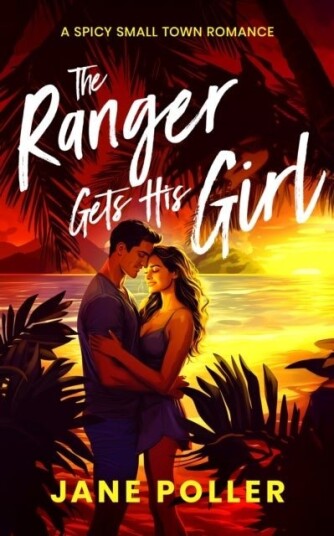 The Ranger Gets His Girl The Ranger Gets His Girl