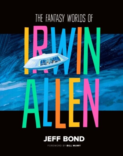 The Fantasy Worlds of Irwin Allen