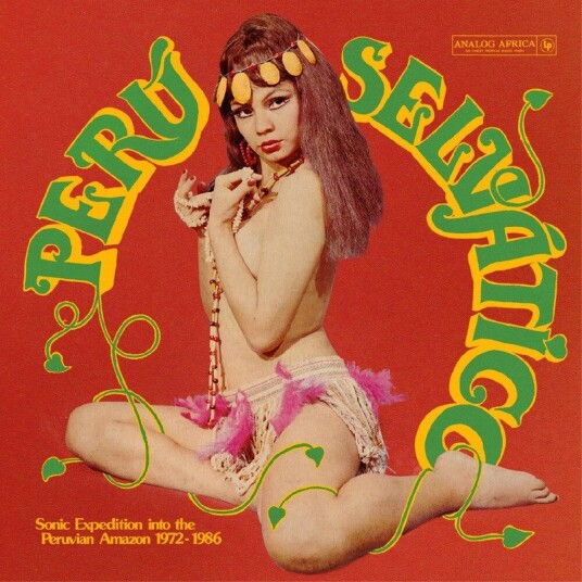 Peru Selvatico Sonic Expedition Into The Vinyl