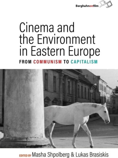 Cinema and the Environment in Eastern Europe