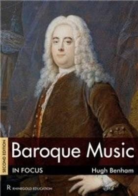 Baroque Music In Focus Av Hugh Benham