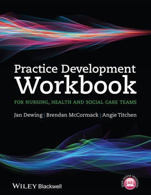 Practice Development Workbook For Nursing, Health And Social Care Teams Av Jan (East Sussex Healthcare Nhs Trust East Sussex England Uk) Dewing, Brend