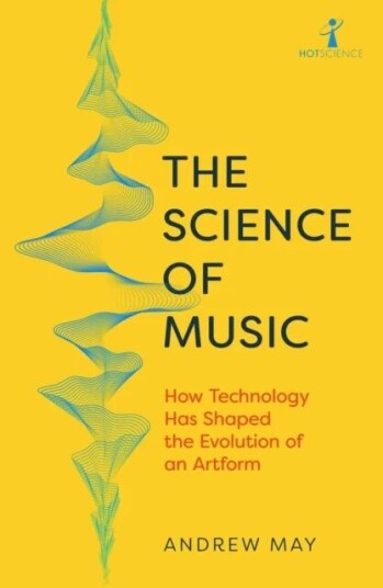 The Science Of Music Av Andrew May