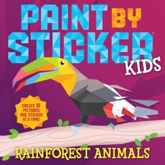 Paint by Sticker Kids: Rainforest Animals Paint by Sticker Kids: Rainforest Animals
