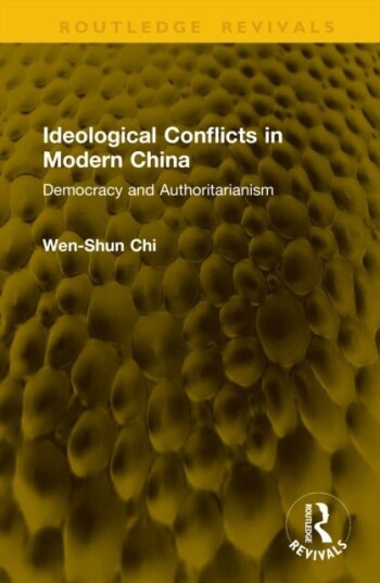 Ideological Conflicts in Modern China Ideological Conflicts in Modern China
