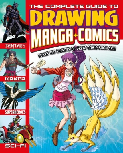 The Complete Guide to Drawing Manga + Comics  Learn the Secrets of Great Comic Book Art!