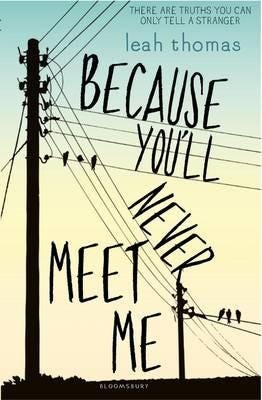 Because You'Ll Never Meet Me Av Leah Thomas