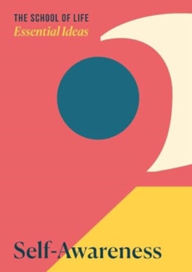 Essential Ideas 2: SelfAwareness
