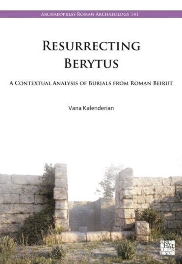 Resurrecting Berytus Resurrecting Berytus