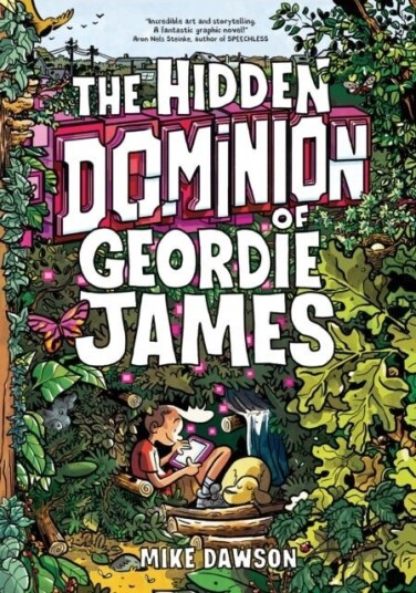 The Hidden Dominion of Geordie James The Hidden Dominion of Geordie James