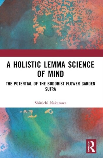 A Holistic Lemma Science of Mind A Holistic Lemma Science of Mind