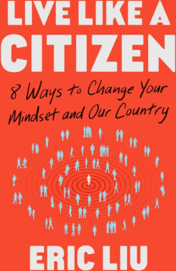 Live Like a Citizen 8 Ways to Change Your Mindset and Our Country