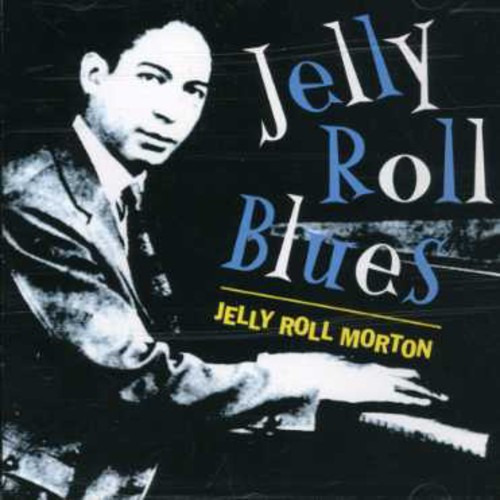 Jelly Roll Morton Jelly Roll Blues CD