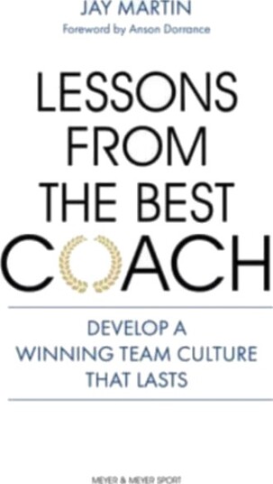 Lessons from the Best Coach Lessons from the Best Coach
