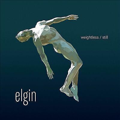 MediaTronixs Elgin : Weightless/Still CD (2021) Pre-Owned