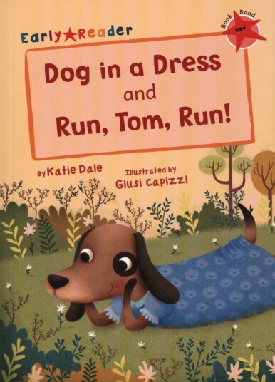 Dog In A Dress And Run, Tom, Run! Av Katie Dale