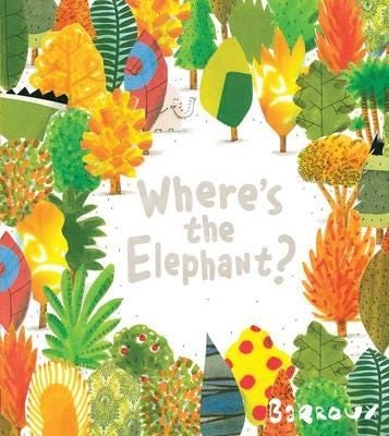 Where'S The Elephant? Av Barroux