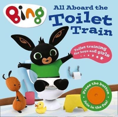 All Aboard the Toilet Train! A Noisy Bing Book All Aboard the Toilet Train! A Noisy Bing Book