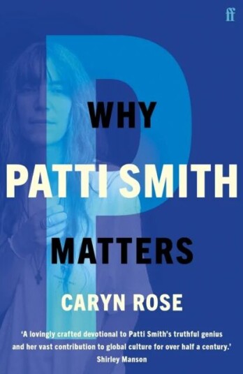 Why Patti Smith Matters Av Caryn Rose