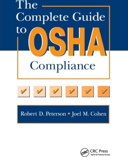 The Complete Guide to OSHA Compliance