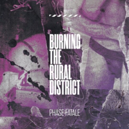 Phase Fatale Burning The Rural District Uk Vinyl