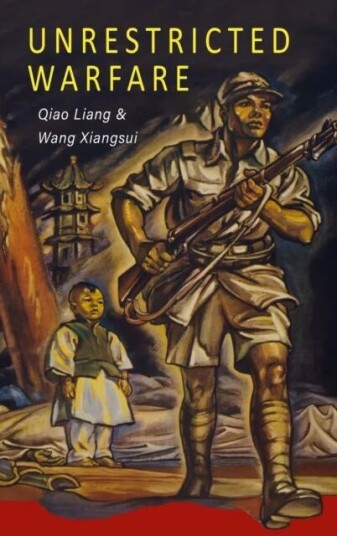 Unrestricted Warfare Av Qiao Liang, Wang Xiangsui Unrestricted Warfare Av Qiao Liang, Wang Xiangsui