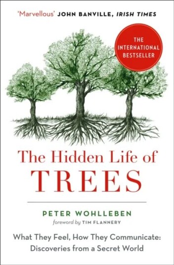 The Hidden Life Of Trees Av Peter Wohlleben