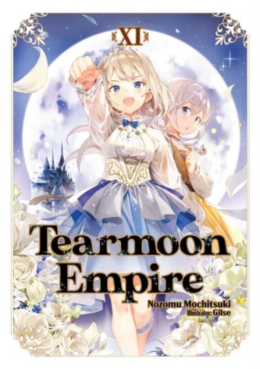 Tearmoon Empire: Volume 11 (Light Novel) Tearmoon Empire: Volume 11 (Light Novel)