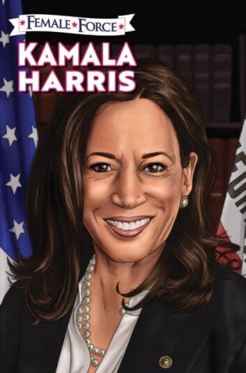 Female Force Kamala Harris Hard Cover Edition Female Force Kamala Harris Hard Cover Edition
