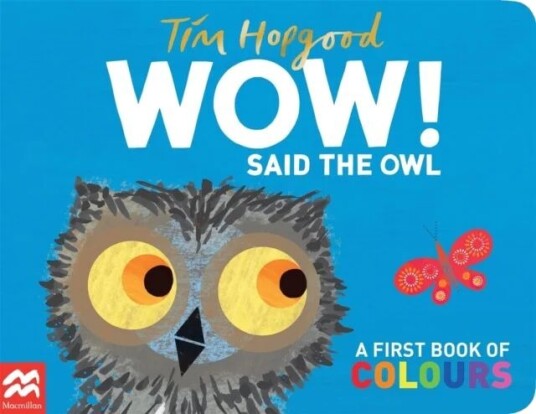 Wow! Said The Owl Av Tim Hopgood