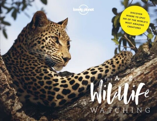Lonely Planet'S A-Z Of Wildlife Watching Av Lonely Planet, Amy-Jane Beer, Mark Carwardine Lonely Planet'S A-Z Of Wildlife Watching Av Lonely Planet, Amy-Jane Beer, Mark Carwardine
