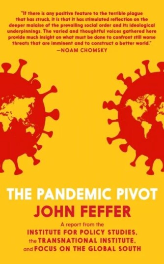 The Pandemic Pivot Av John Feffer