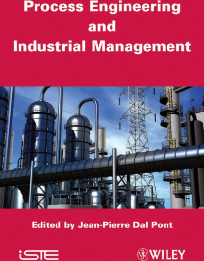 Process Engineering and Industrial Management Process Engineering and Industrial Management