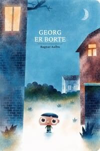 Georg Er Borte Av Ragnar Aalbu