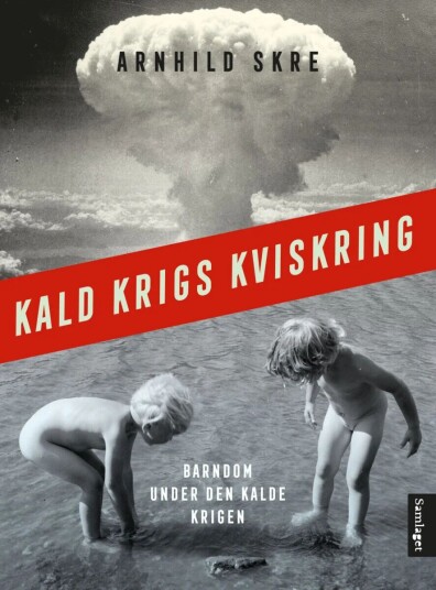 Kald Krigs Kviskring Av Arnhild Skre