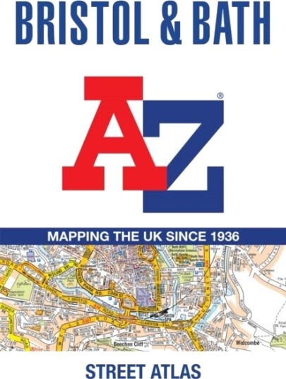 Bristol and Bath A Z Street Atlas Bristol and Bath A Z Street Atlas