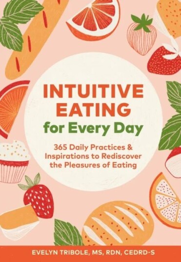 Intuitive Eating For Every Day Av Evelyn Tribole