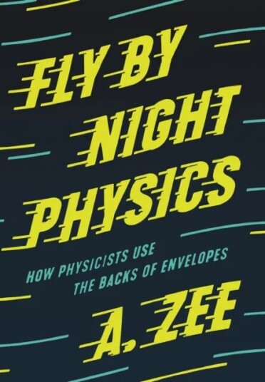 Fly By Night Physics Av Anthony Zee Fly By Night Physics Av Anthony Zee