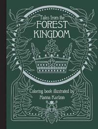 Tales From The Forest Kingdom Coloring Book Av Hanna Karlzon