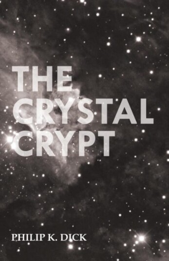 The Crystal Crypt Av Philip K. Dick