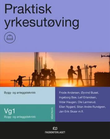 Praktisk Yrkesutøving Av Frode Mosenget Andersen, Øyvind Buset, Ingeborg Bøe, Reidar Dundas, Leif Erlandsen, Ivar Horsberg Hansen, Vidar Haugen, Ole L